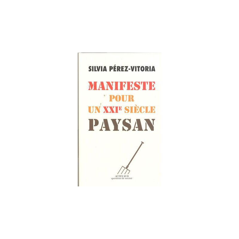 Manifeste pour un XXIè siècle paysan