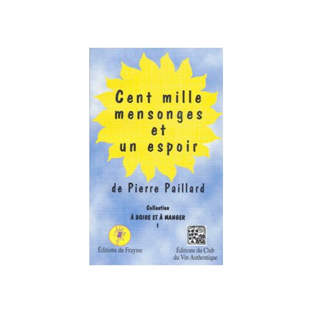 Cent mille mensonges et un espoir - soldé