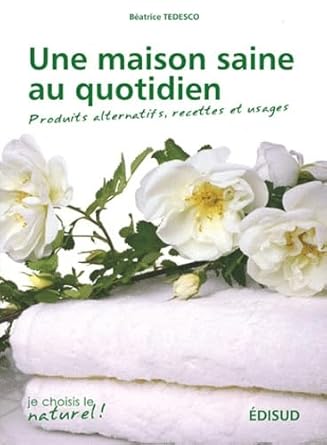 Une Maison saine au quotidien - soldé