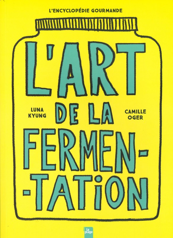 L'art de la fermentation