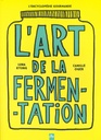 L'art de la fermentation