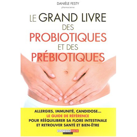 Grand livre des probiotiques et des prébiotiques - rupture momentanée