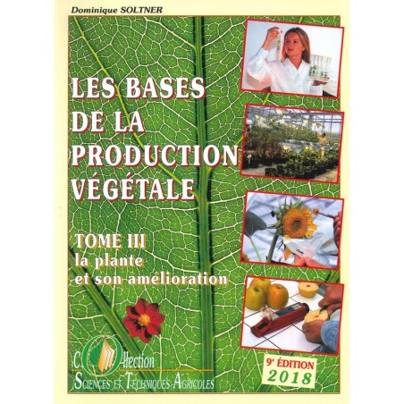 Bases de la production végétale: la plante Tome 3