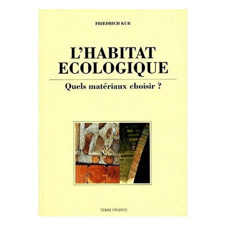 Habitat écologique  quels matériaux choisir? - soldé