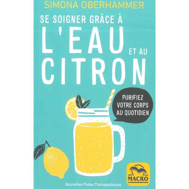 Se soigner grâce à l'eau et au citron