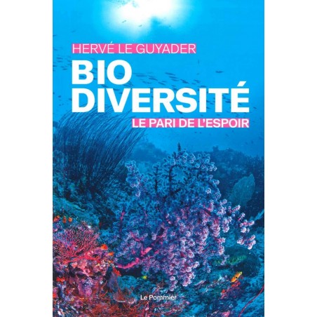 Bio diversité le pari de l'espoir - soldé
