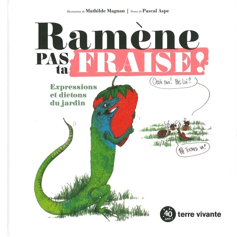 Ramène pas ta fraise - Dernier exemplaire