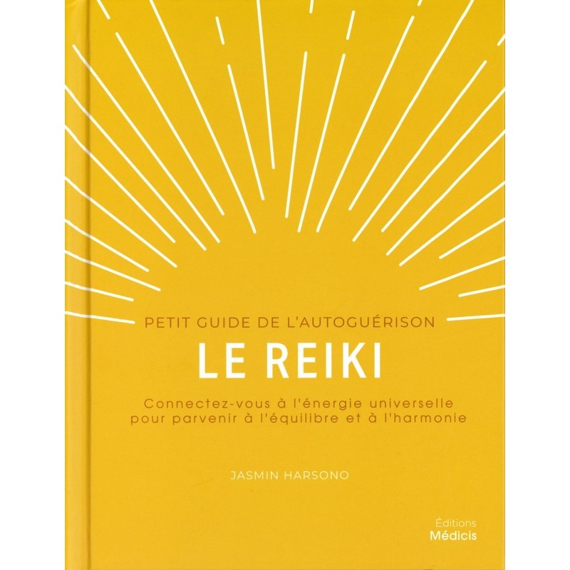 Reiki petit guide de l'autoguérison