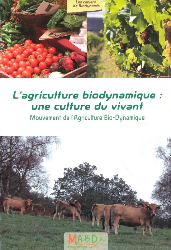 Agriculture biodynamique, une culture du vivant