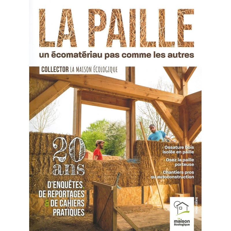 La Paille un écomatériau pas comme les autres - collector