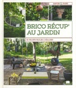 Brico récup au jardin