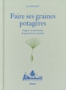 Faire ses graines potagères