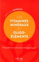 Les vitamines, minéraux et oligo-éléments