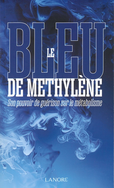 Bleu de méthylène, son pouvoir de guérison sur le métabolisme