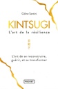 KINTSUGI - L'art de la résilience