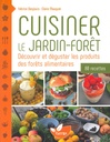 Cuisiner le jardin-forêt