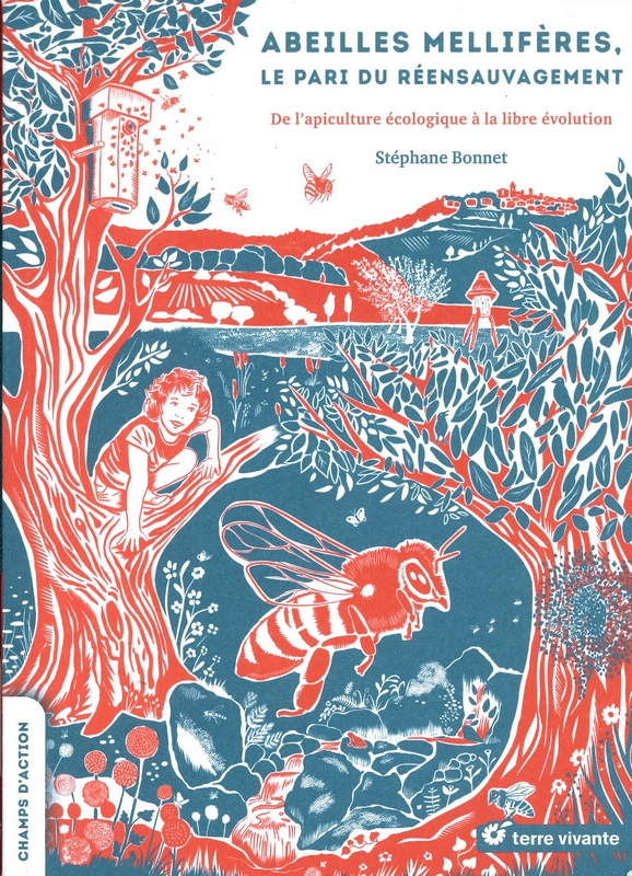 Abeilles mellifères, le pari du réensauvagement