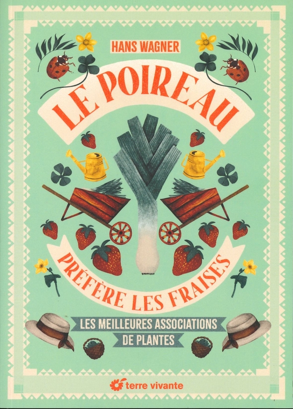 Le poireau préfère les fraises (Nelle éd.)