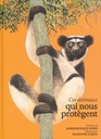 Ces animaux qui nous protègent
