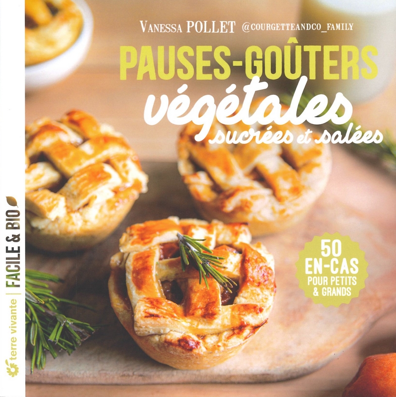 Pauses-goûters végétales sucrées et salées