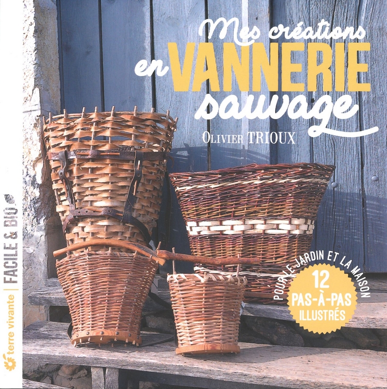 Mes créations en vannerie sauvage
