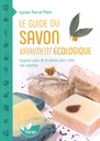 Le guide du savon vraiment écologique