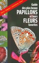 Guide des plus beaux papillons et leurs fleurs favorites