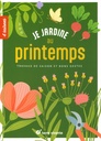 Je jardine au printemps