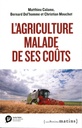 L'agriculture malade de ses coûts