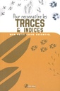 Pour reconnaître les traces et indices