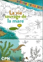 Vie sauvage de la mare - coloriages nature