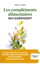 Les compléments alimentaires qui guérissent