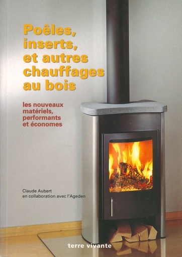 Poêles inserts et autres chauffages au bois