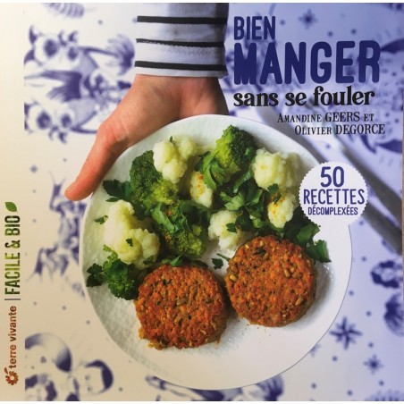 Bien manger sans se fouler - derniers exemplaires