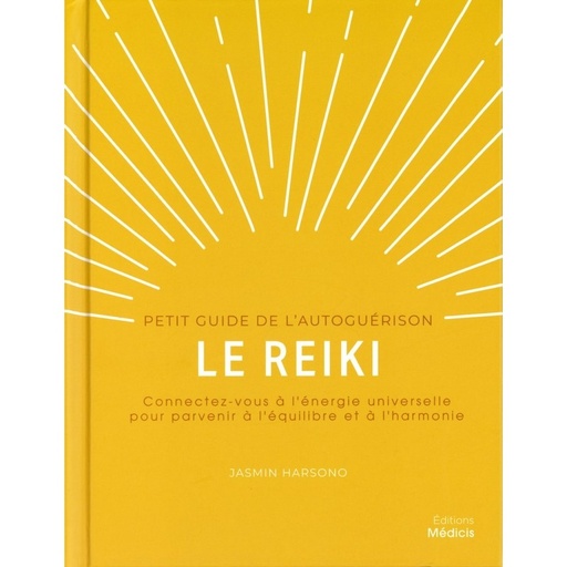 Reiki petit guide de l'autoguérison