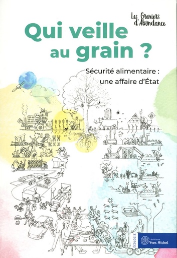Qui veille au grain?
