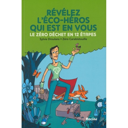 Révélez l'éco-héros qui est en vous