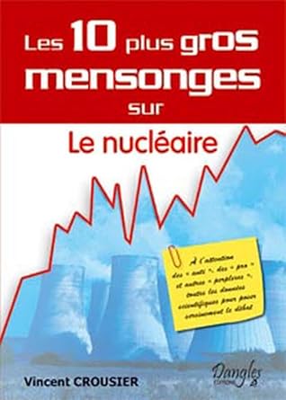 Les 10 plus gros mensonges sur le nucléaire - soldé