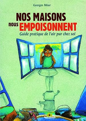 Nos maisons nous empoisonnent - soldé