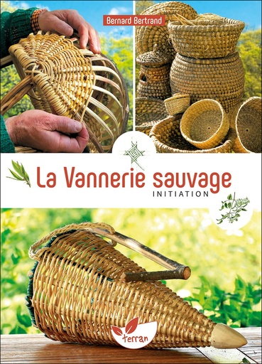 Vannerie sauvage - Tome 1