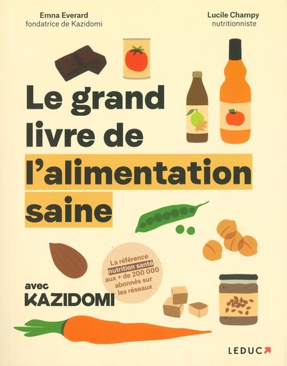 Le grand livre de l'alimentation saine avec Kazidomi