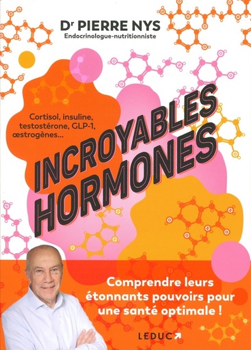 Incroyables hormones