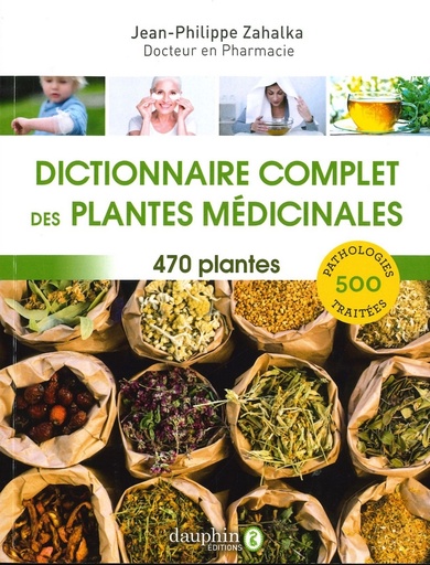Dictionnaire complet des plantes médicinales
