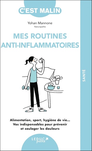 Mes routines anti-inflammatoires, c'est malin