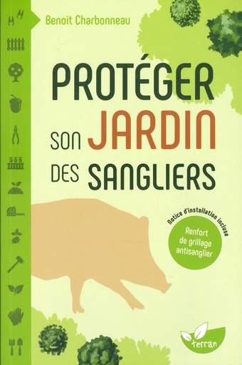 Protéger son jardin des sangliers