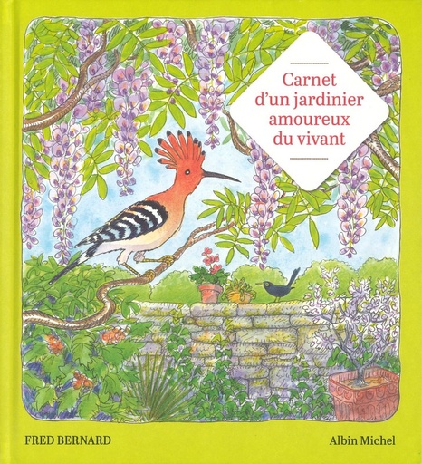 Carnet d'un jardinier curieux du vivant