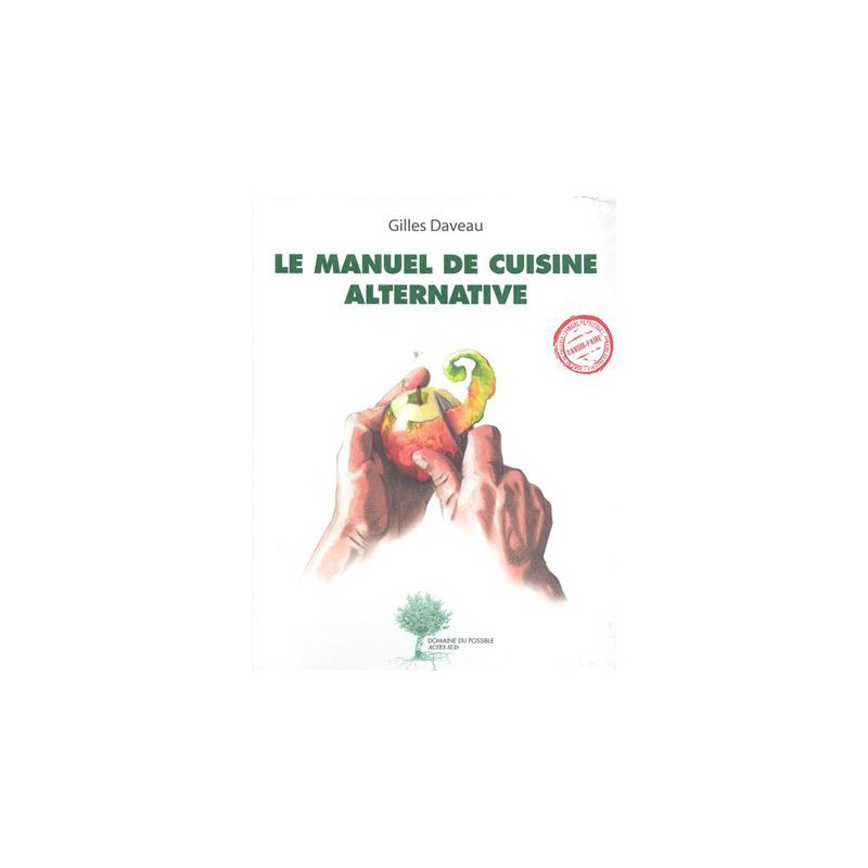 Le Manuel de cuisine alternative