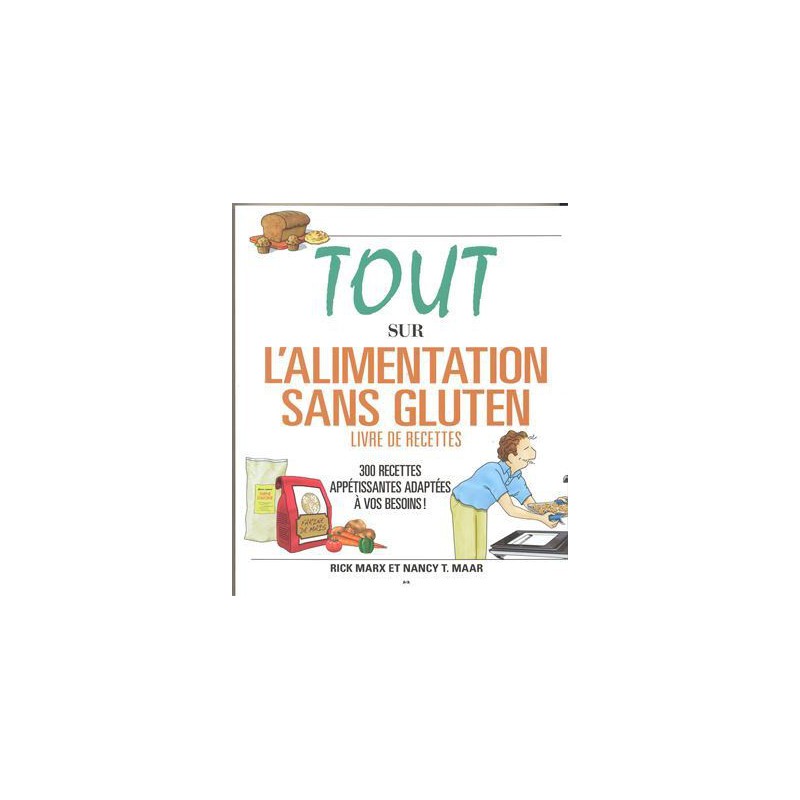 Tout sur l'alimentation sans gluten