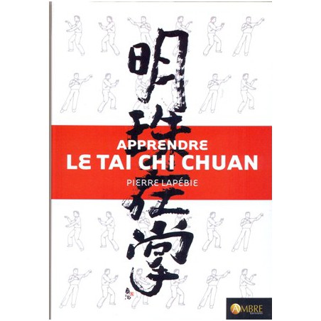 Apprendre le Tai Chi Chuan