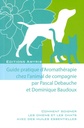 Guide pratique d'aromathérapie chez l'animal de compagnie